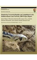 Monitoring Terrestrial Reptiles and Amphibians in the Mediterranean Coast Network, 2009 Project Report