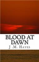 Blood at Dawn