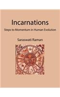Incarnations: Steps to Momentum in Human Evolution