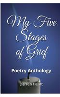My Five Stages of Grief: Poetry Anthology(English)