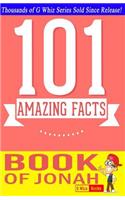The Book of Jonah - 101 Amazing Facts