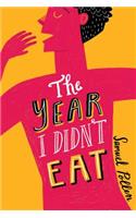 Year I Didn't Eat