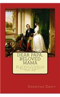 Dear Papa, Beloved Mama