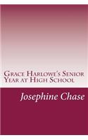 Grace Harlowe's Senior Year at High School