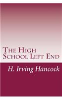 The High School Left End