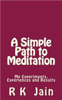 Simple Path To Meditation