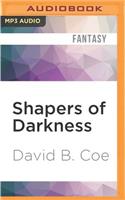 Shapers of Darkness