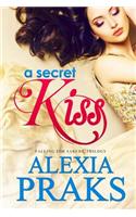 A Secret Kiss