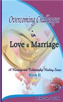 Overcoming Challenges in Love & Marriage