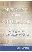 Defeating Your Goliath