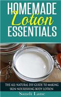 Homemade Lotion Essentials: The All-Natural DIY Guide to Making Skin-Nourishing Body Lotion(English)