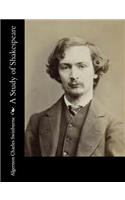 A Study of Shakespeare: (English)