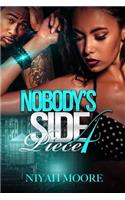 Nobody's Side Piece 4: (Nobody's Side Piece)