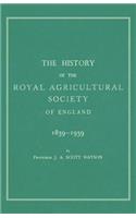 History of the Royal Agricultural Society of England 1839-1939
