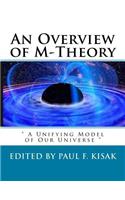 Overview of M-Theory
