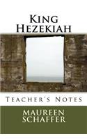 King Hezekiah - Teacher's Notes