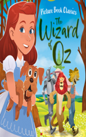 The Wizard of Oz: (Picture Book Classics)