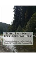 Taking Back What's Been Stolen for Teens