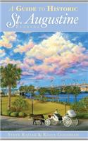 Guide to Historic St. Augustine, Florida