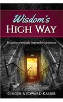 Wisdom's High Way