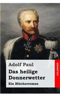 Das heilige Donnerwetter: Ein Blücherroman(German)