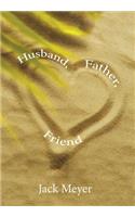 Husband, Father, Friend