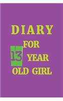 Diary For 13 Year Old Girl: Lined Notebook Journal To Write In