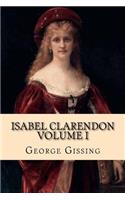 Isabel Clarendon Vol. I