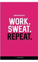 Abnehmtagebuch: Work. Sweat. Repeat.: Diat- & Sporttagebuch Zum Ausfullen (90 Tage)