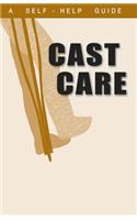 Guide to Cast Care