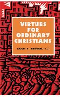 Virtues for Ordinary Christians