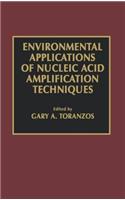 Environmental Applications of Nucleic Acid Amplification Technology