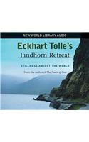 Eckhart Tolle's Findhorn Retreat: Stillness Amidst the World