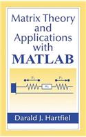 Matrix Theory and Applications with MATLAB