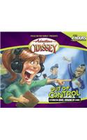 Out Of Control: (Adventures in Odyssey)