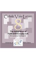 The Integration of Faith and Everyday Life