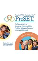 Preschool-Wide Evaluation Tool(tm) (Preset(tm)), Research Edition