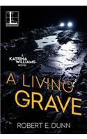 A Living Grave