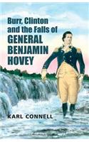 Burr, Clinton and the Falls of General Benjamin Hovey