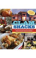 Clam Shacks: The Ultimate Guide and Trip Planner to New England's Most Fantastic Seafood Eateries: The Ultimate Guide to New England's Most Fantastic Seafood Eateries