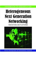 Handbook of Research on Heterogeneous Next Generation Networking