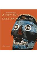 Pocket Dictionary of Aztec and Mayan Gods and Goddesses