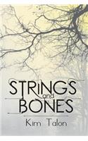 Strings and Bones