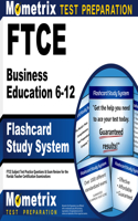 FTCE Business Education 6-12 Flashcard Study System: FTCE Test Practice Questions & Exam Review for the Florida Teacher Certification Examinations