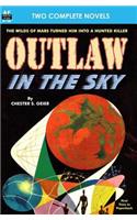 Outlaw in the Sky & Legacy from Mars