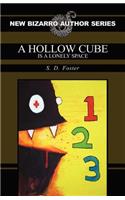 A Hollow Cube Is a Lonely Space