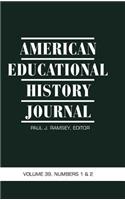 American Educational History Journal Volume 39, Numbers 1&2 (Hc)