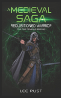 Medieval Saga - Requisitioned Warrior