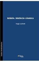 Kekien. Intelecto cosmico