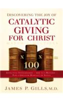 Discovering the Joy of Catalytic Giving - For Christ